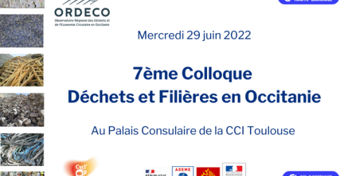  7ème Colloque Déchets et Filères en Occitanie - 2022